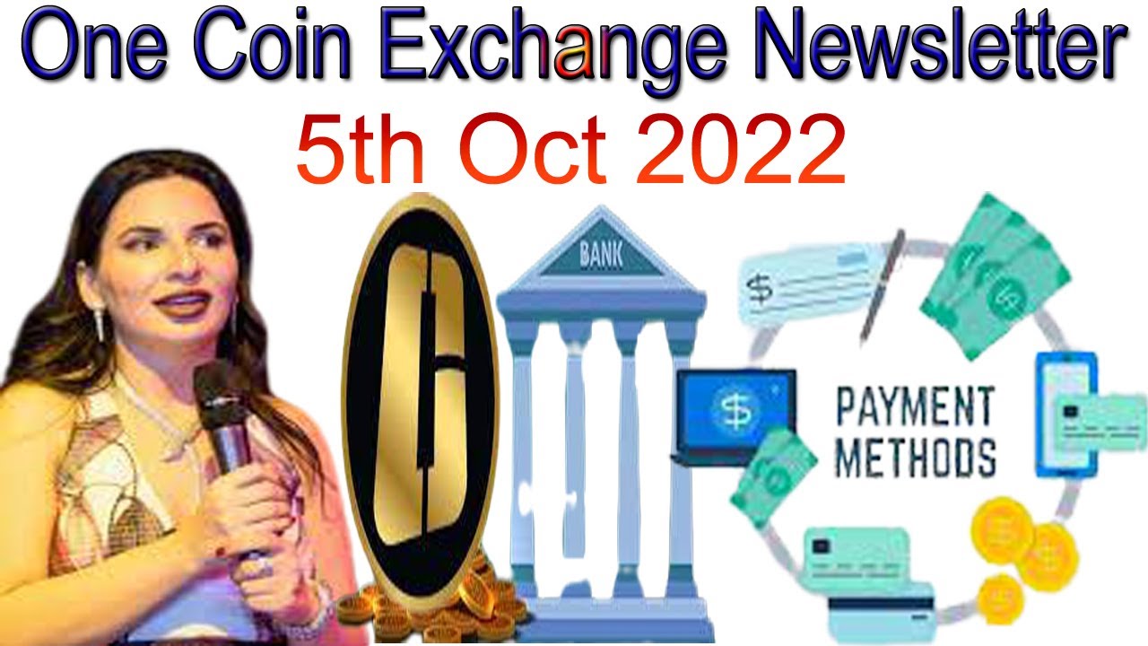 One Coin Exchange Newsletter 5th Oct 2022 | AK AUTOMATION TECHNOLOGIES