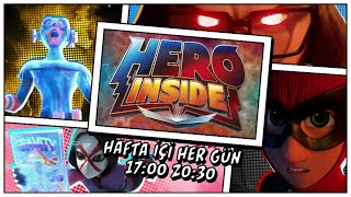 Hero Inside Hafta İçi Her Gün 17.00, Ve 20.30 Resimi