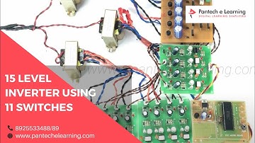 15 Level Inverter using 11 Switches #pantechelearning #studentproject #engineeringproject
