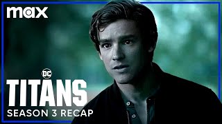 Season 3 Recap | Titans | Max