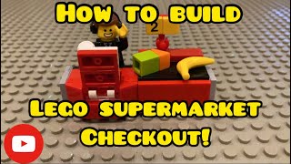 How to build Lego Supermarket Checkout Counter!