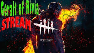 #DBD, #ДБД ,#Ман Geralt of Rivia стрим Dead by Daylight. ЗА МАНОВ. Все чудовища будут уничтожены.