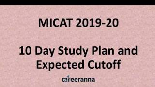 MICAT 1 (Dec 2019) 10 Day Study Plan and Expected Cutoff