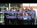 City of columbia art center grand opening