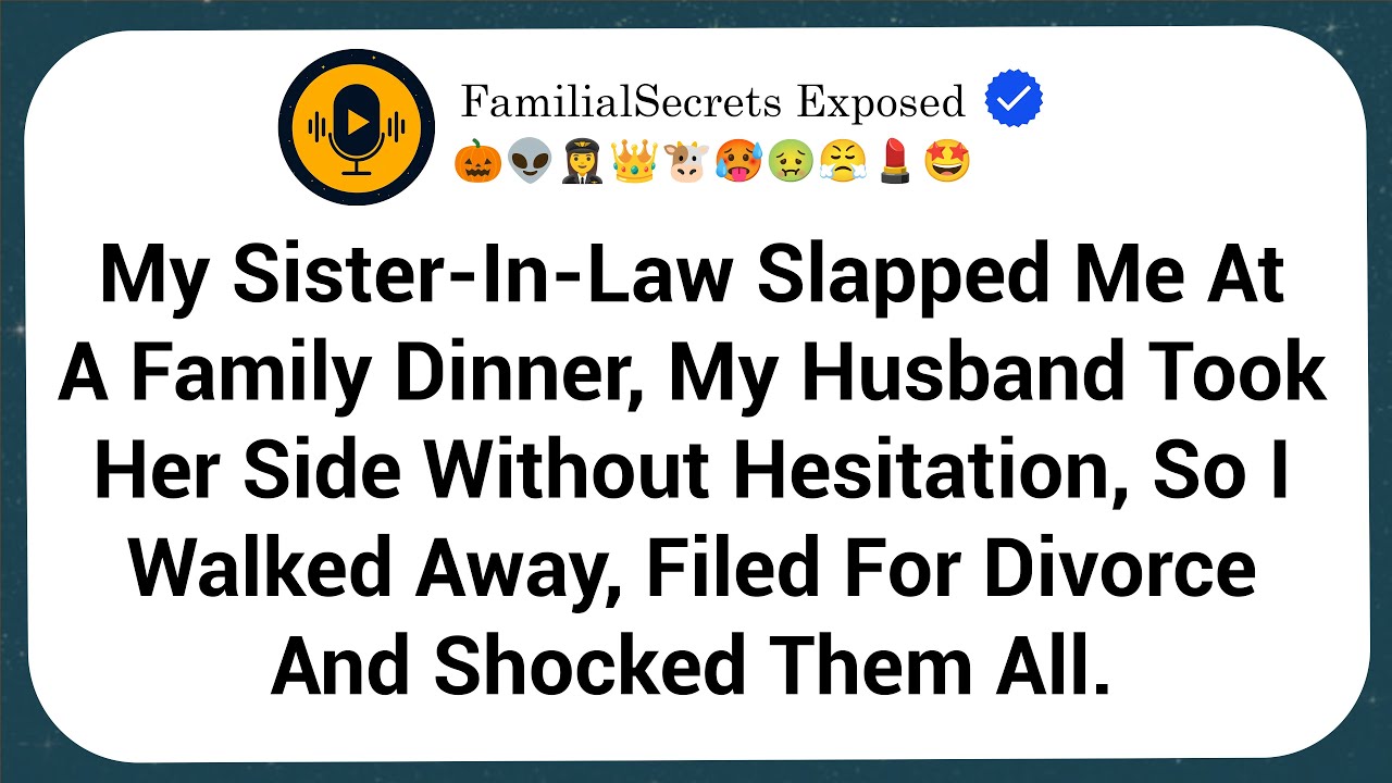 My Sister-In-Law Slapped Me At A Family Dinner, My Husband Took Her Side Without Hesitation, So I...