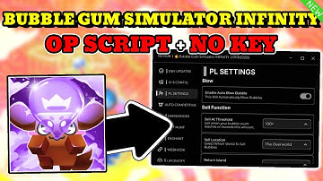 *NEW* Bubble Gum Simulator INFINITY OP Script (Auto Farm, Auto Collect, Auto Sell) PASTEBIN