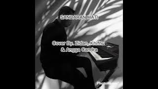SANDARAN HATI - ZIDAN FT KHIFNU & ANGGA CANDRA (LIRIK)