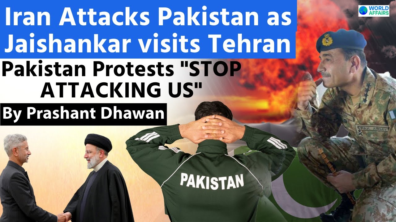 Iran Attacks Pakistan as Jaishankar visits Tehran | Pakistan Protests STOP  ATTACKING US