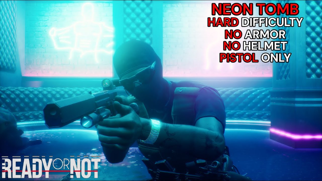 Ready or Not - Neon Tomb - Hard Difficulty Pistol Only - no Armor no Helmet - True Solo