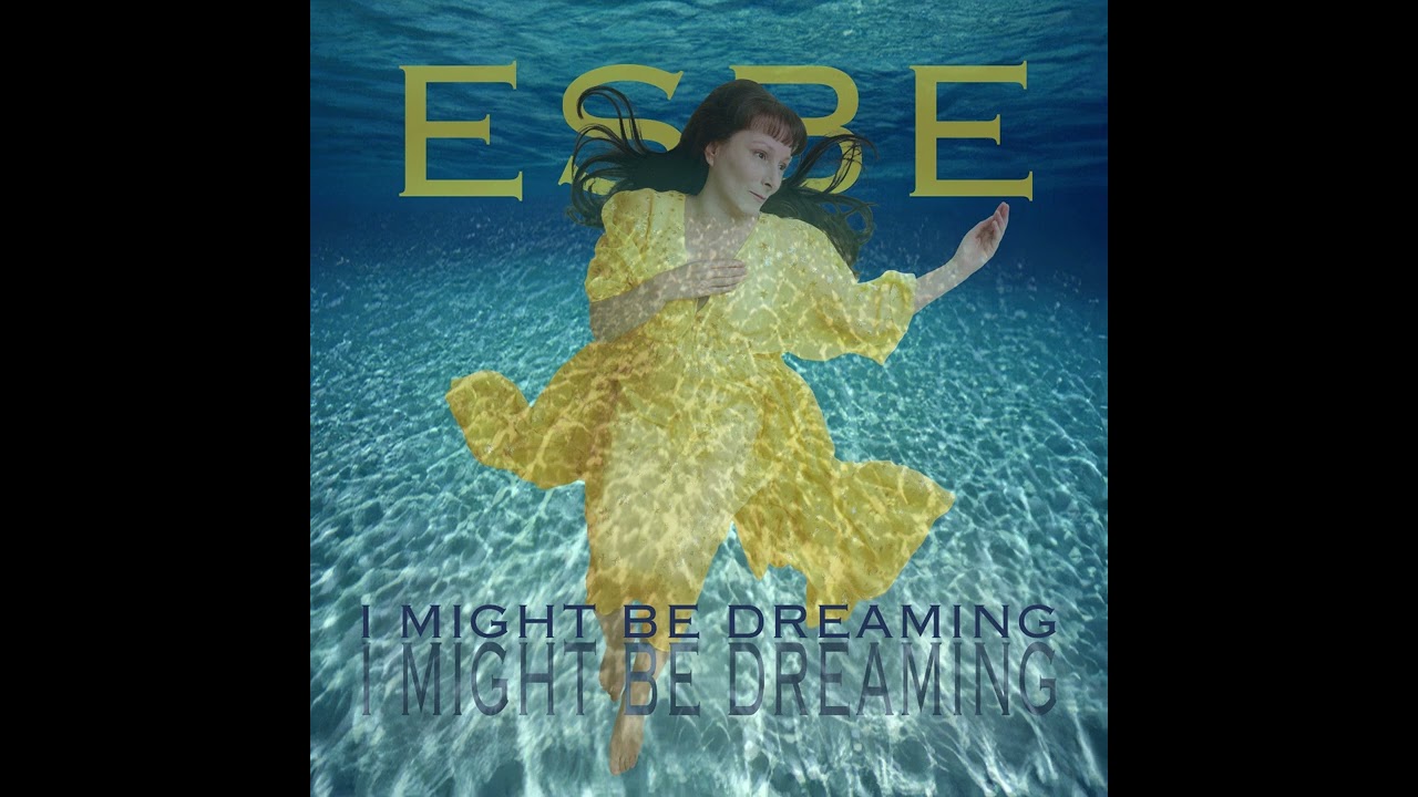 Esbe  -  Restless (I Might Be Dreaming) Audio