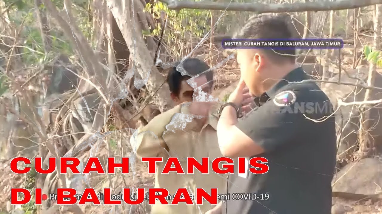 MISTERI CURAH TANGIS DI BALURAN JAWA TIMUR | ON THE SPOT (28/01/21)