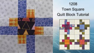 1208 Town Square Quilt Block Tutorial | Block of the Day 2023