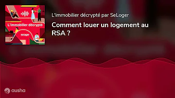 Comment trouver un logement quand on est au RSA ?