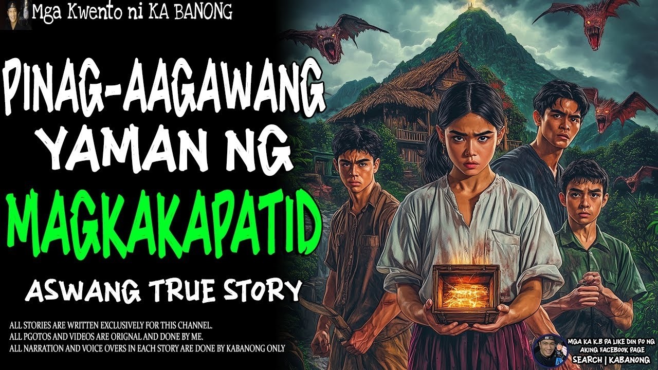 PINAGAAGAWANG YAMAN NG MAGKAKAPATID (Aswang True Story)