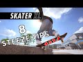 8 TIPS For More STEEZE - SKATER XL