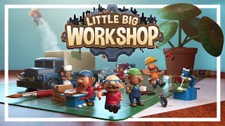 LITTLE BIG WORKSHOP Gameplay Español - Ep 1- Juegazo de Construcción de Fábricas