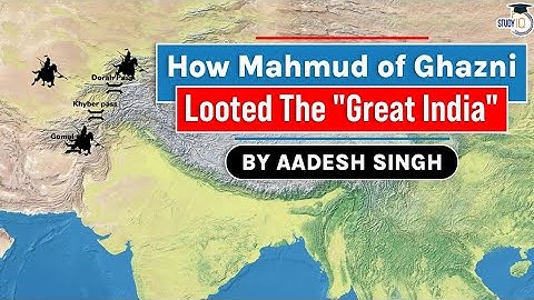 Invasion of India by Mahmud of Ghazni and others - History of Great India Loot by foreign invaders