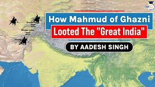 Invasion Of India By Mahmud Of Ghazni And Others - History Of Great India Loot By Foreign Invaders