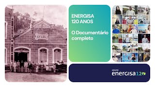 Energisa 120 Years | Full Documentary