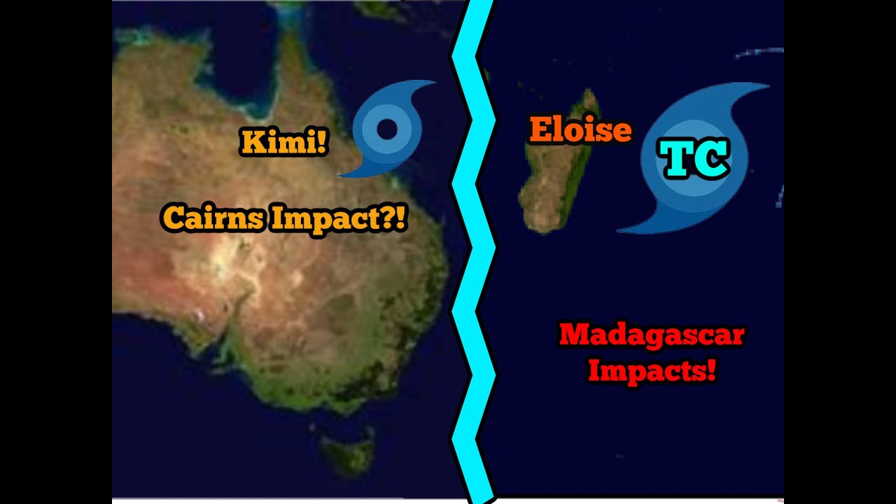 Tropical Cyclone Eloise to Miss Mauritius Impact Madagascar, Kimi Forecast to Hit Cairns, Australia!
