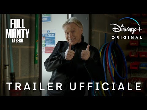 Full Monty - La Serie | Trailer Ufficiale | Disney+