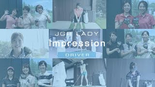 TOUR B JGR LADYインプレッション：ドライバー編