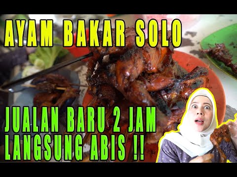 Panduan Masakan AYAM BAKAR SOLO,  JUALAN BARU 2 JAM UDAH LUDES !!! Yang Maknyus