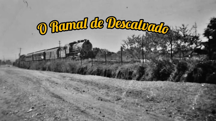 O Ramal de Descalvado e suas Estações/Descalvado railway branch and stations