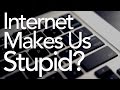 Is the internet making us stupid  this does not compute podcast 42