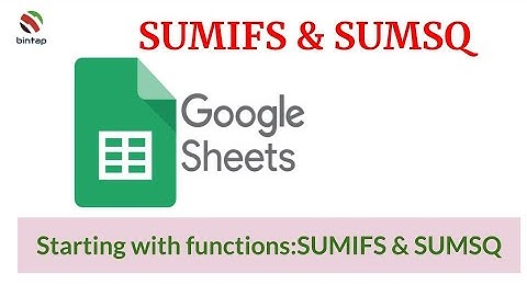 Google Sheets: SUMIFS and SUMSQ