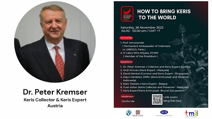 Dr. Peter Kremser HOW TO BRING KERIS TO THE WORLD