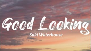 Suki Waterhouse - Good Looking (Lyric) Resimi