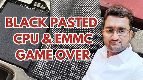 Black Pasted CPU & EMMC Game Over :  ब्लैक पेस्टेड आईसी को कैसे साफ करें @PJ7Tech