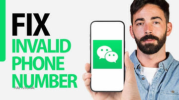 How To Fix Invalid Phone Number On WeChat App 2024
