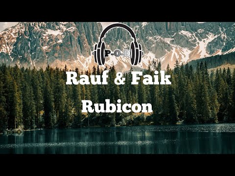 Rauf & Faik — Rubicon | (Lyrics Video) {مترجمة}