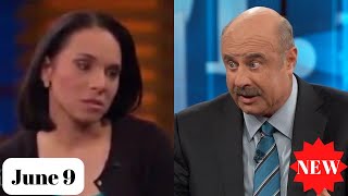 Dr Phil full episodes 2022 June 9 part 5