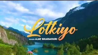 Lotikiyo //ajay bharmouri //AS studio 