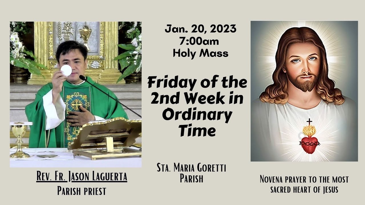Jan. 20, 2023 Rosary and 7am Holy Mass on Friday of the 2nd Week in ...
