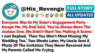 Full Everyone Was At My Sister’s Engagement Party - Except Me. My Dad Said, ‘You’ve Always Been The Jealo News
