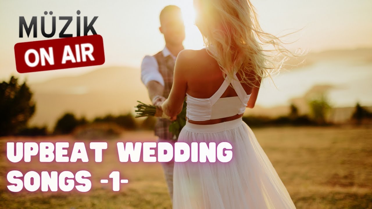 En İyi Düğün Şarkıları - Best Wedding Songs Entrance