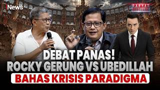 HEATED! Rocky Gerung Checks Ubedillah's Response on the Paradigm Crisis: That's All Nonsense | Vo...