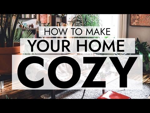 6 COZY HOME TIPS THAT WORK WITH ANY DECOR STYLE ? Easy ideas for making your home warm and inviting!