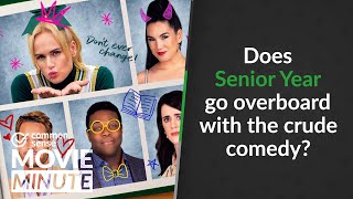 Does Senior Year go overboard with the crude comedy? | Common Sense Movie Minute