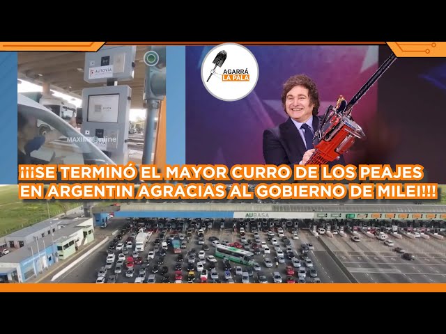 SE TERMINÓ EL MAYOR CURRO DE LOS PEAJES DE ARGENTINA GRACIAS AL GOBIERNO DE MILEI: "CABINAS AFUERA"