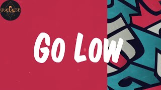 (Lyrics) Go Low - L.A.X