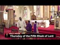 Thursday Of The Fifth Week Of Lent