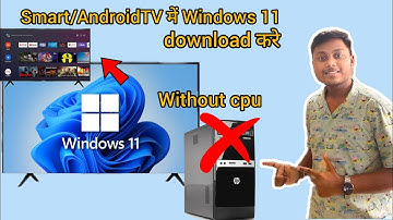 How to use windows 11 in Android Tv/Smart tv How to make computer without cpu