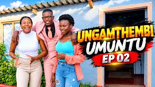 UNGAMTHEMBI UMUNTU S01 EP02
