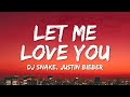 DJ Snake Justin Bieber Let Me Love You Lyrics