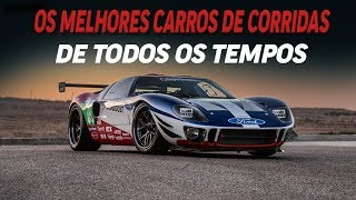 OS MELHORES CARROS DE CORRIDAS DE TODOS OS TEMPOS